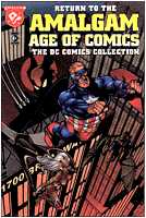 Return to the Amalgam Age - DC Comics Collection