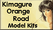 Click for Kimagure Orange Road Model Kits
