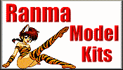Click for Ranma Model Kits